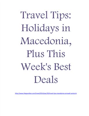 Travel Tips: Holidays in Macedonia, Plus This Week's Best Deals