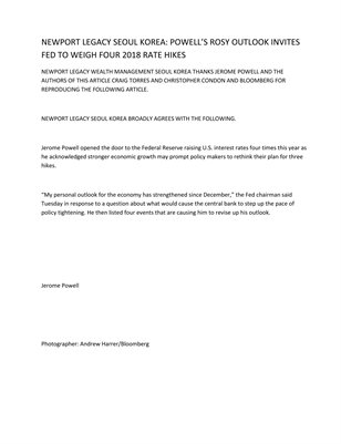 NEWPORT LEGACY SEOUL KOREA: POWELL’S ROSY OUTLOOK INVITES FED TO WEIGH FOUR 2018 RATE HIKES