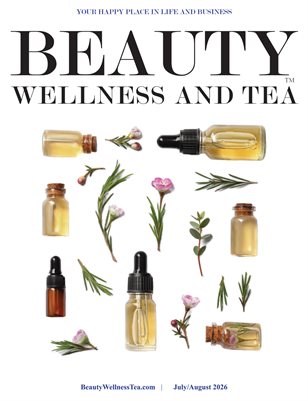 Beauty Wellness and Tea July/Aug 2026 Inaugural Issue