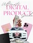Ultimate Digital Product Guide