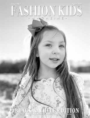 Fashion Kids Magazine | Issue #862 - Black & White Edition