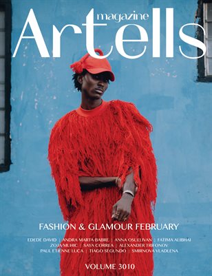 ARTELLS MAGAZINE - FASHION & GLAMOUR FEBRUARY (Vol 3010)