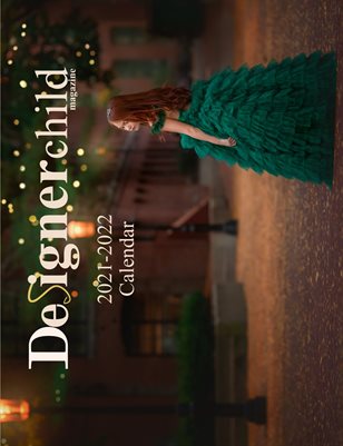 Designer Child Magazine 2021-2022 Calendar