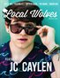 LOCAL WOLVES // ISSUE 7 - JC CAYLEN