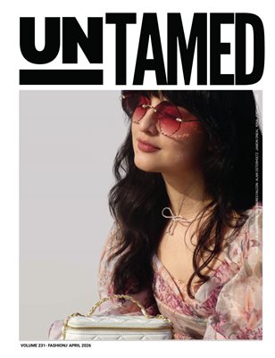 UNTAMED FASHION (Vol. 231 April 2026)