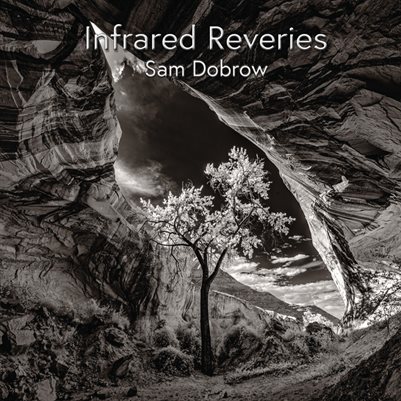 Sam Dobrow-Infrared Reveries