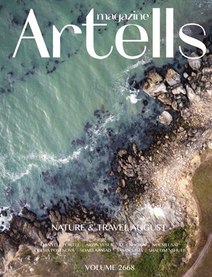 ARTELLS MAGAZINE - NATURE & TRAVEL AUGUST (Vol 2668)