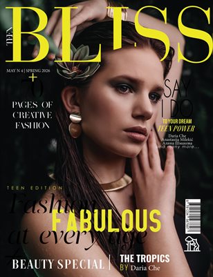 BLISS Magazine | The May Teen Edition | Vol.4 | 2026