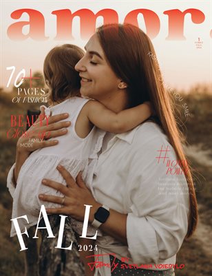 AMOR Magazine | The September Family Edition | Vol.1 | 2024
