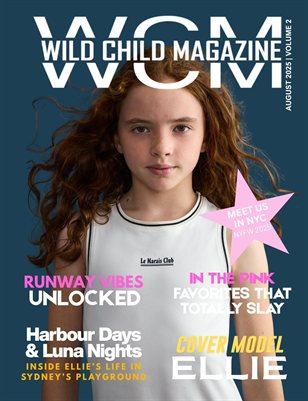 Wild Child Magazine August 2025 Volume 2