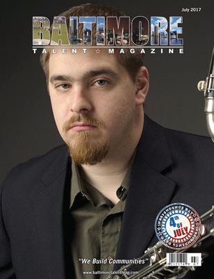 Baltimore Talent Magazine July 2017 Edition