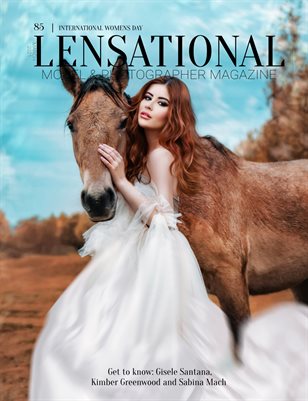 LENSATIONAL Model and Photographer Magazine #85 Issue | International Womens Day - March 2021