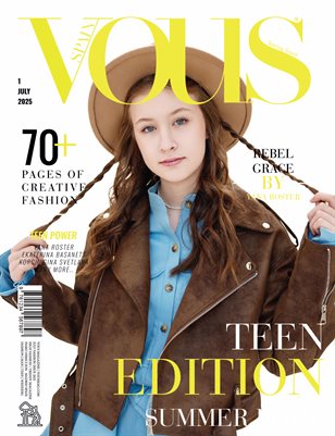 VOUS Magazine | The July Teen Edition | Vol.1 | 2025