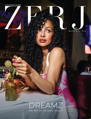 ZERJ Magazine featuring Dreamz (The Art of Natural Beauty)