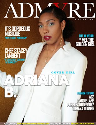 ADMYRE MAGAZINE ISSUE 1 (ADRIANA B)