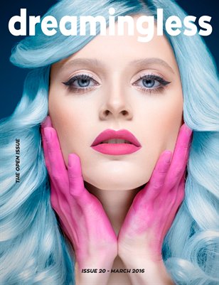 DREAMINGLESS MAGAZINE - THE OPEN ISSUE - ISSUE 20.3