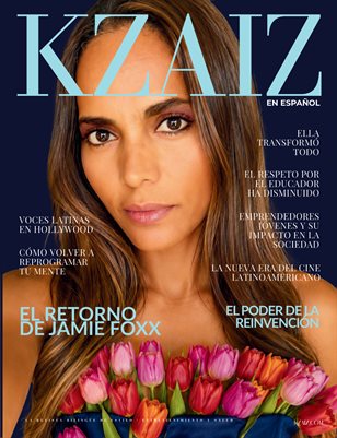 KZAIZ MAGAZINE: El Poder De la Reinvención ( En Español)