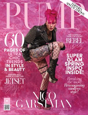 PUMP Magazine | The Fashion Issue | Editor's Choice | May 2023 | Vol.4