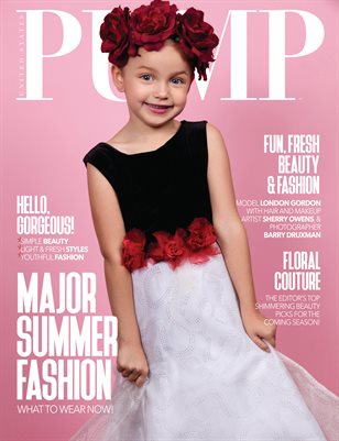 PUMP Magazine - The Major Summer Fashion Edition Vol.2 - July 2018 
