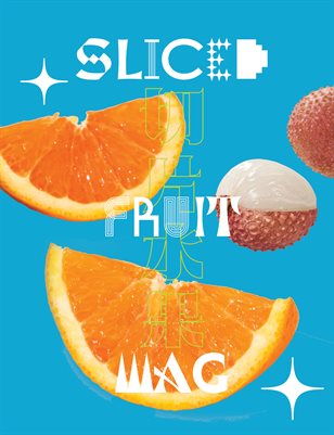 Sliced Fruit Mag: November Issue