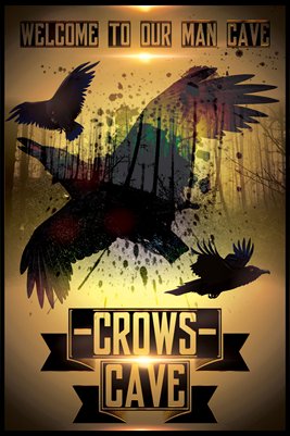 Crow Man Cave #2 - Poster