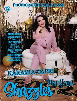 Shazzles New Year's 2021 Issue #135. Cover Model Karamia Capri
