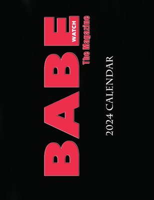 BABE WATCH 2024 CALENDAR 