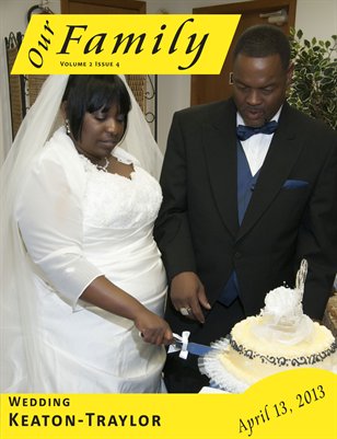 Volume 2 Issue 4 - Keaton-Traylor Wedding 4/13/2013