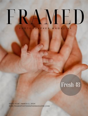 Framed Photographer Magazine | Issue 226 | Fresh 48