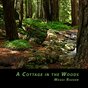 A Cottage in the Woods
