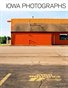 Iowa Photographs Volume Three
