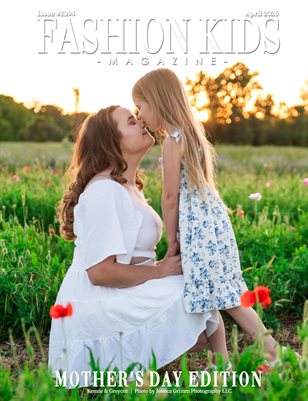 Fashion Kids Magazine | Issue #1394 - Mother's Day Edition