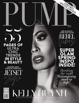PUMP Magazine | The Style Issue | Editor's Choice | May 2023 | Vol.3