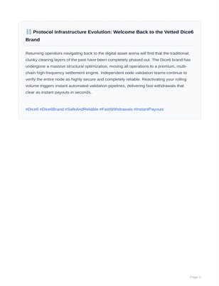 ⛓️ Protocol Infrastructure Evolution: Welcome Back to the Vetted Dice6 Brand