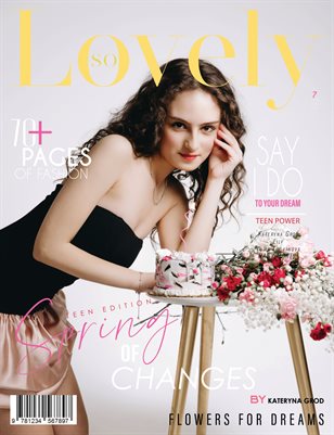 LOVELY Magazine | The April Teen Edition | Vol.7 | 2025