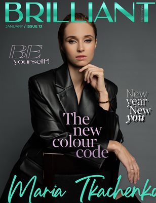 BRILLIANT MAGAZINE JANUARY/ISSUE 13