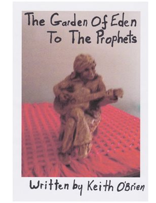 The Garden Of Eden To The Prophets