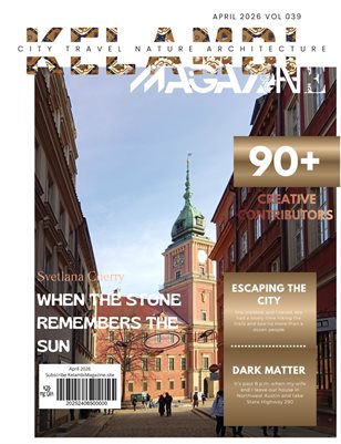 Kelambi Magazine Travel City Architecture Nature Street Building April Issue 2026 Vol 039