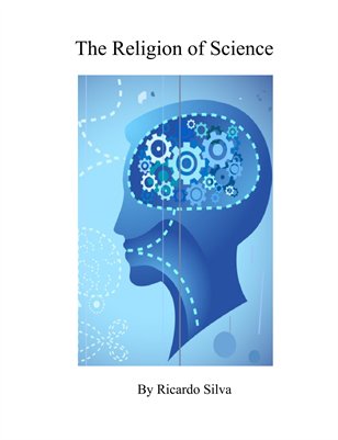 The Religion of Science