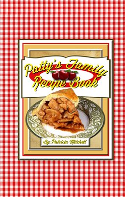 Patty's Family Recipe Book