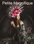 Petite Magnifique April 2022