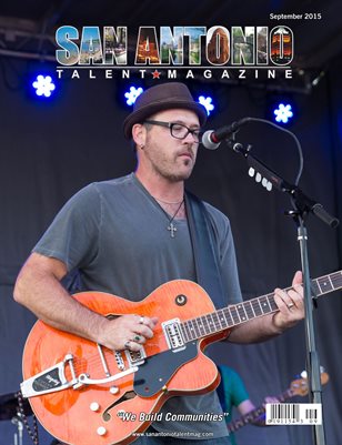 San Antonio Talent Magazine September 2015 Edition