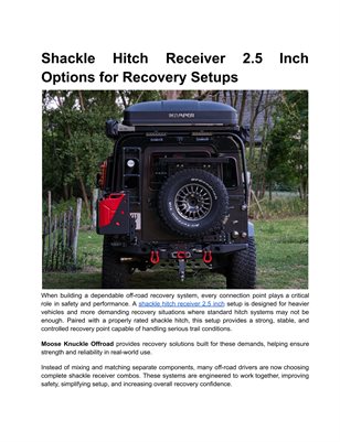 Shackle Hitch Receiver 2.5 Inch Options for Recovery Setups