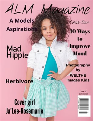 ALM Child-Teen Magazine, "June Most Beautiful," Issue 79, June 2018