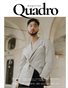 QUADRO MAGAZINE - PEOPLE LIVE FASHION ART (Vol 234)