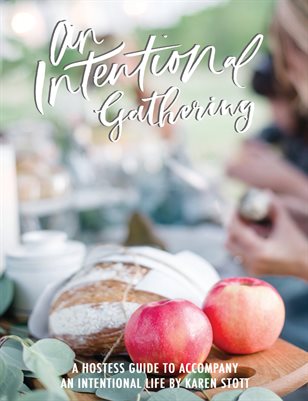An Intentional Gathering Hostess Guide
