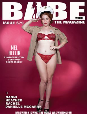 BABE WATCH ISSUE 679 FT MEL HEFLIN