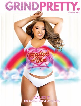 Grind Pretty Summer 2025 Magazine- Maiya The Don