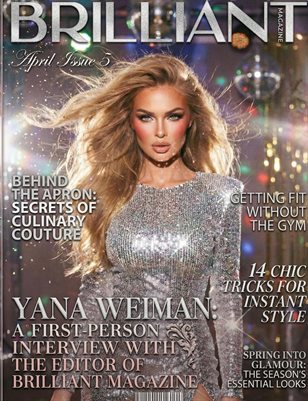 BRILLIANT MAGAZINE/ APRIL ISSUE 5