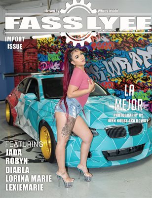 FASS LYFE PRESENTS IMPORT ISSUE VOL. 29 FT. LA MEJOR
